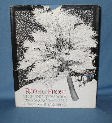 Stopping By Woods on a Snowy Evening by Robert Frost, illustrated by Susan Jeffers