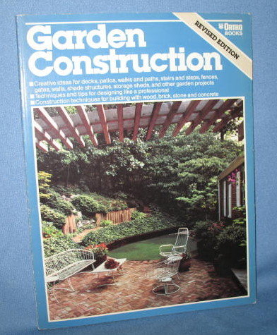 Garden Construction by the editorial staff of ORTHO Books