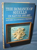 The Romance of Shells in Nature and Art by Louise Allderdice Travers