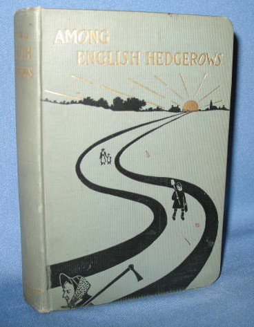Among English Hedgerows written and illustrated by Clifton Johnson