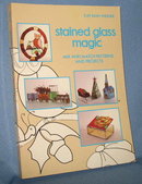 Stained Glass Magic: Mix and Match Patterns and Projects by Kay Bain Weiner