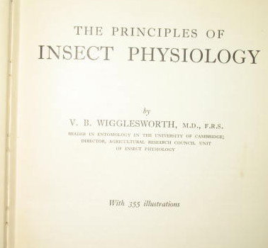 The Principles of Insect Physiology by V. B. Wigglesworth