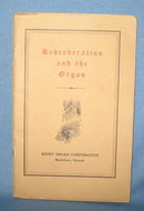 Reverberation and the Organ: An Inquiry into the Effects of Architectural Acoustics on Organ Pipes by A. O. Brungardt