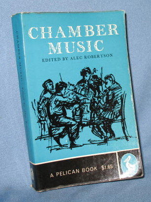 Chamber Music edited by Alec Robertson