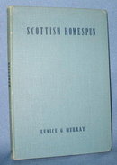 Scottish Homespun by Eunice G. Murray