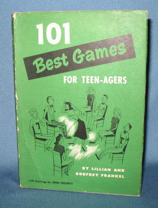 101 Best Games for Teen-Agers by Lillian and Godfrey Frankel
