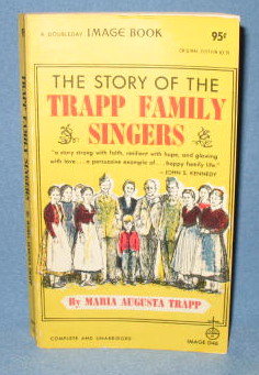 The Story of the Trapp Family Singers by Maria Augusta Trapp