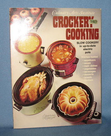 Culinary Arts Institute Crockery Cooking