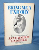 Bring Me a Unicorn: Diaries and Letters of Anne Morrow Lindbergh 1922-1928
