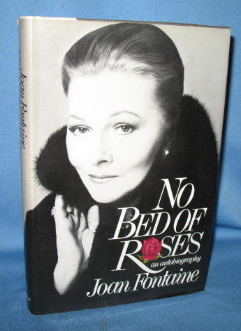 No Bed of Roses: An Autobiography by Joan Fontaine
