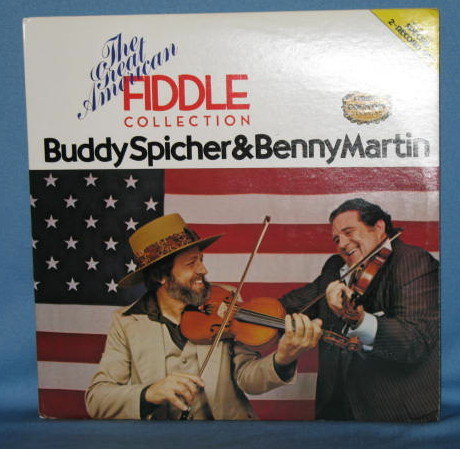 The Great American Fiddle Collection: Buddy Spicher and Benny Martin 33 RPM LP 2 record set