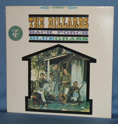 The Dillards: Back Porch Bluegrass 33 RPM LP record