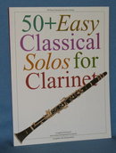 50 & Easy Classical Solos for Clarinet