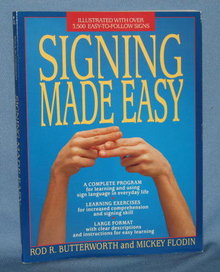 Signing Made Easy by Rod R. Butterworth and Mickey Flodin