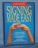 Signing Made Easy by Rod R. Butterworth and Mickey Flodin