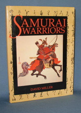 Samurai Warriors by David Miller
