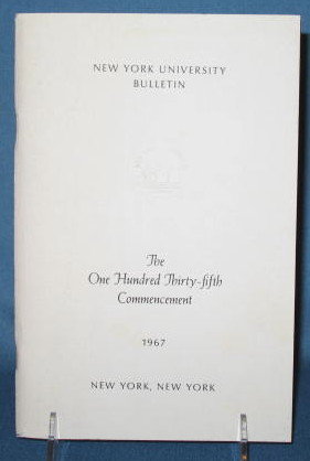 The One Hundred Thirty-fifth Commencement, New York University, 1967 bulletin