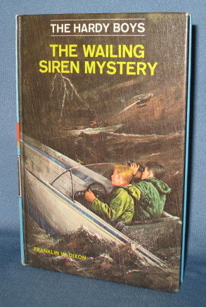The Hardy Boys The Wailing Siren Mystery by Franklin W. Dixon