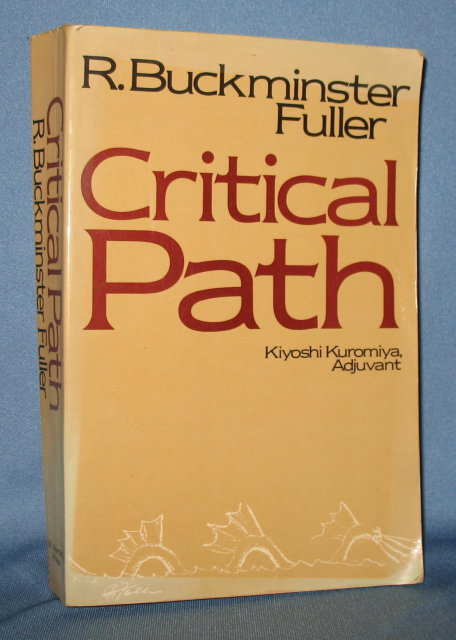 Critical Path by R. Buckminster Fuller