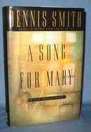 A Song for Mary by Dennis Smith