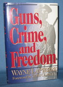 Guns, Crime and Freedom by Wayne LaPierre