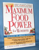 Maximum Food Power for Women by Julia VanTine and Debra L. Gordon from Rodale Books