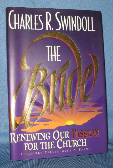 The Bride: Renewing Our Passion for the Church