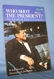 Who Shot The President?: The Death of John F. Kennedy by Judy Donnelly