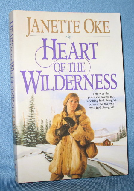Heart of the Wilderness by Janette Oke