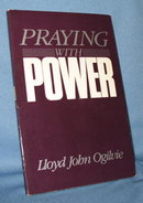 Praying with Power by Lloyd John Ogilvie