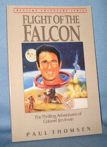 The Flight of the Falcon: The Thrilling Adventures of Colonel Jim Irwin by Paul Thomsen