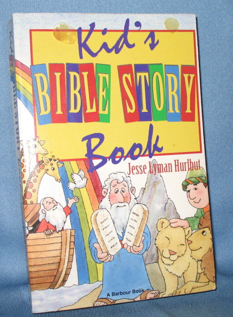 Kid's Bible Story Book by Jesse Lyman Hurlbut