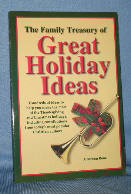 The Family Treasury of Great Holiday Ideas