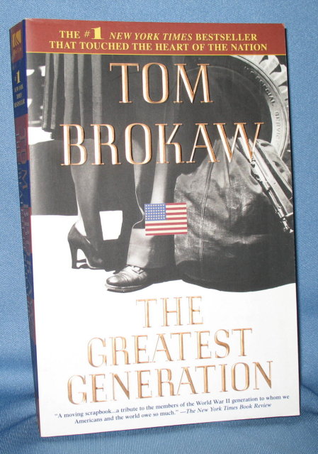 The Greatest Generation by Tom Brokaw