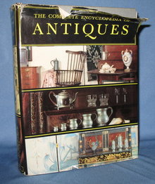 The Complete Encyclopedia of Antiques compiled by the Connoisseur
