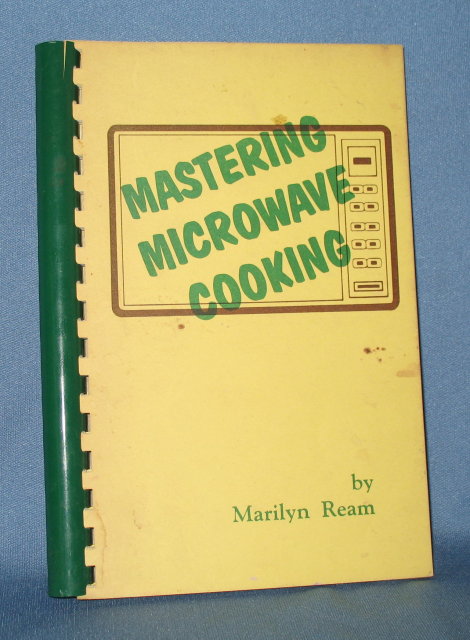 Mastering Microwave Cooking by Marilyn Ream
