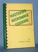Mastering Microwave Cooking by Marilyn Ream
