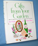 Gifts from Your Garden by Joan Scobey and Norma Myers
