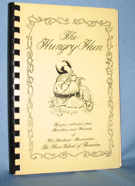 The Hungry Hun cookbook from the Mothers' Association of the Hun School of Princeton