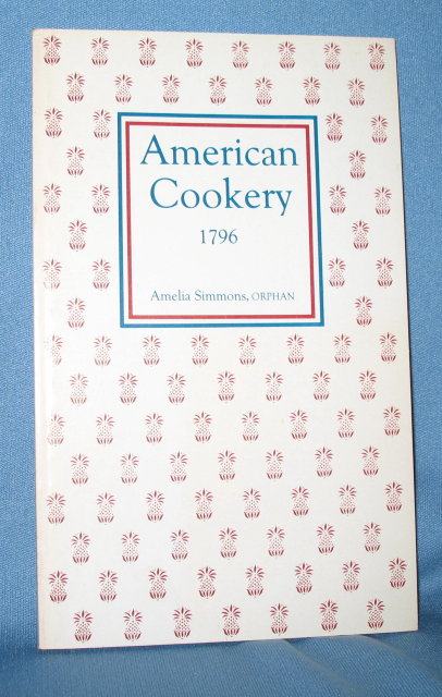 American Cookery 1796 by Amelia Simmons, orphan