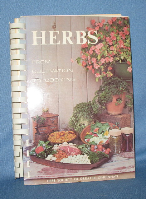 Herbs from Cultivation to Cooking from the Herb Society of Greater Cincinnati