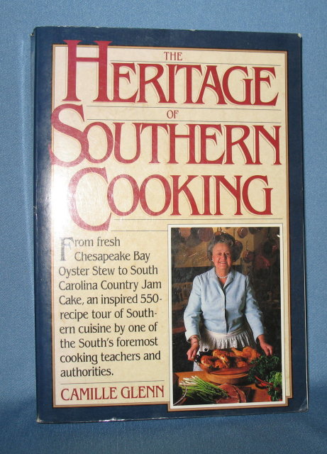 The Heritage of Southern Cooking by Camille Glenn