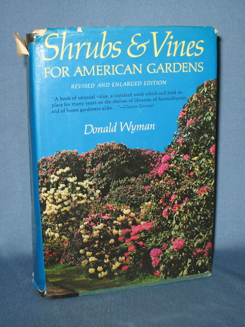 Shrubs and Vines for American Gardens, Revised and Enlarged Edition by Donald Wyman