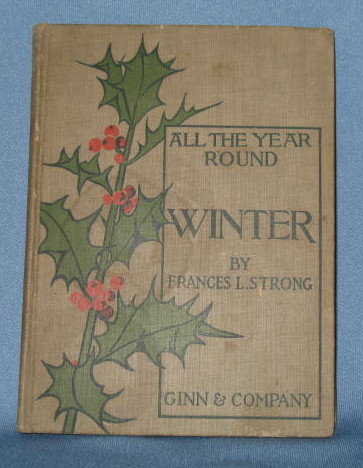 All the Year Round, Part II: Winter by Frances L. Strong