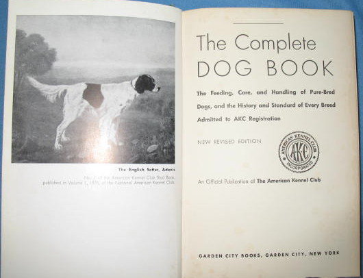 The Complete Dog Book , An Official Publication of the American Kennel Club