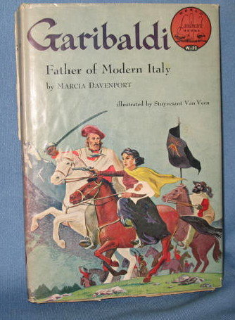 Garibaldi: Father of Modern Italy by Marcia Davenport