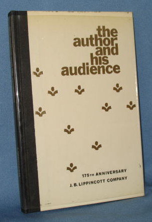 The Author and His Audience by J. B. Lippincott Company on the occasion of its 175th anniversary