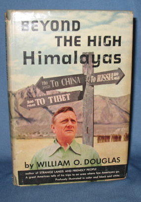 Beyond the High Himalayas by William O. Douglas