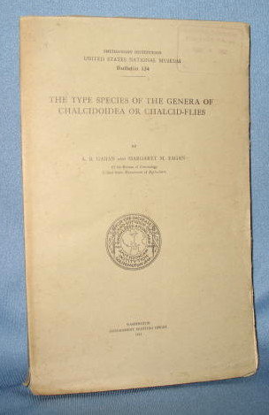 The Type Species of the Genera of Chalcidoidea or Chalcid-Flies by A. B. Gahan and Margaret M. Fagan