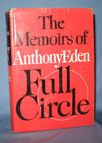 Full Circle: The Memoirs of Anthony Eden